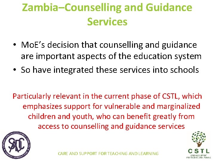 Zambia–Counselling and Guidance Services • Mo. E’s decision that counselling and guidance are important