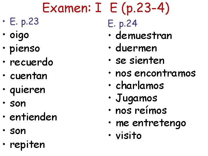  • E. p. 23 • • • Examen: I E (p. 23 -4)