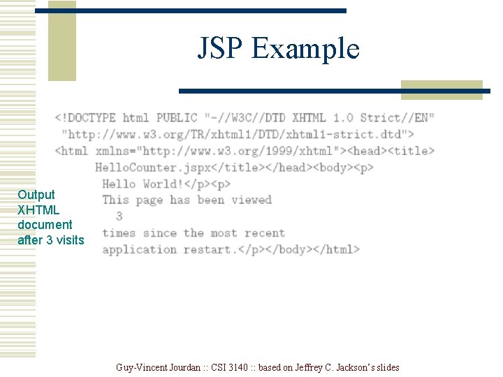 JSP Example Output XHTML document after 3 visits Guy-Vincent Jourdan : : CSI 3140