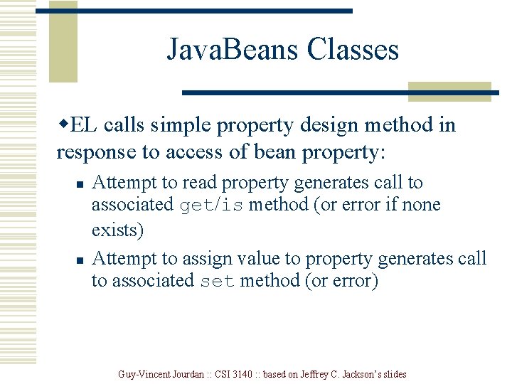 Java. Beans Classes w. EL calls simple property design method in response to access
