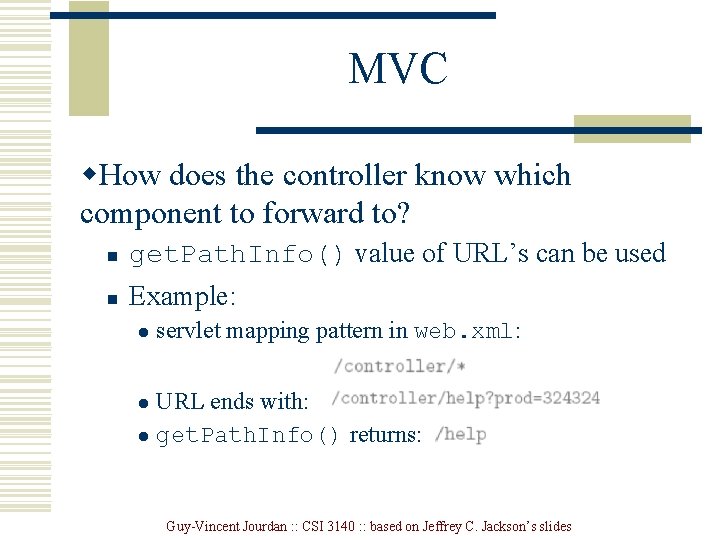 MVC w. How does the controller know which component to forward to? n get.