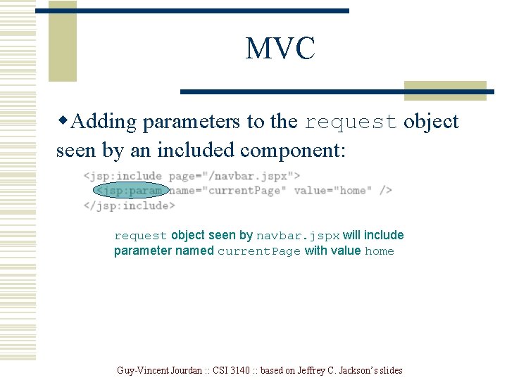 MVC w. Adding parameters to the request object seen by an included component: request