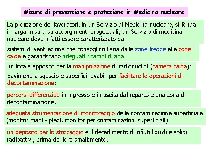 Misure di prevenzione e protezione in Medicina nucleare La protezione dei lavoratori, in un