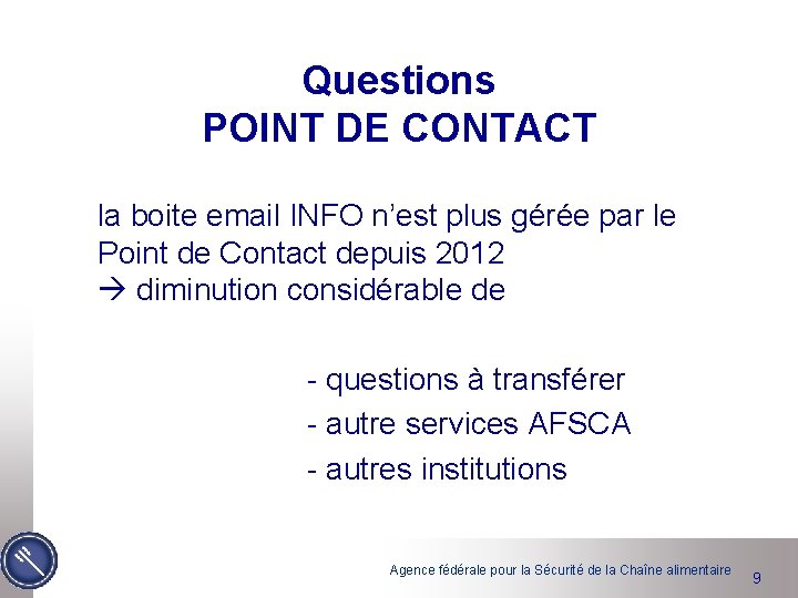 Questions POINT DE CONTACT la boite email INFO n’est plus gérée par le Point