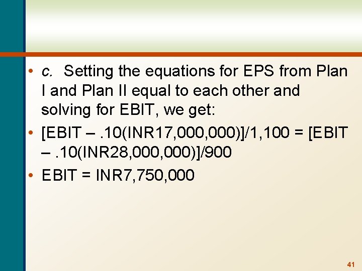  • c. Setting the equations for EPS from Plan I and Plan II