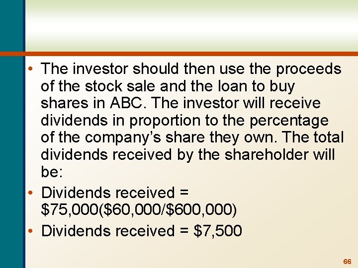  • The investor should then use the proceeds of the stock sale and