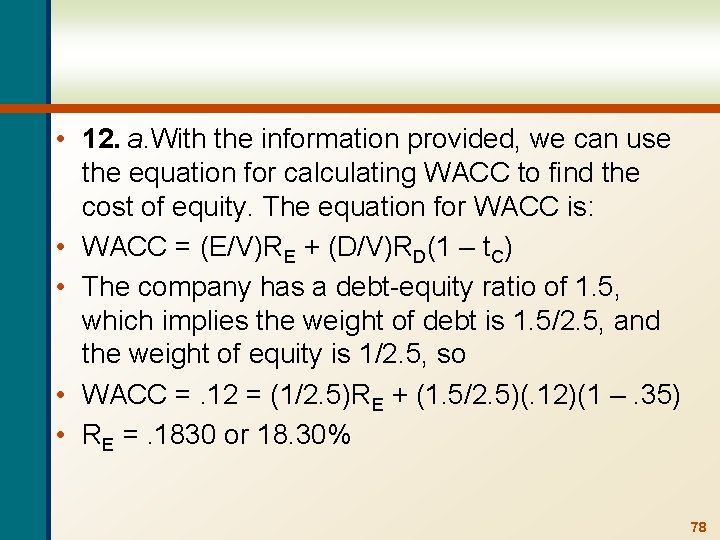  • 12. a. With the information provided, we can use the equation for