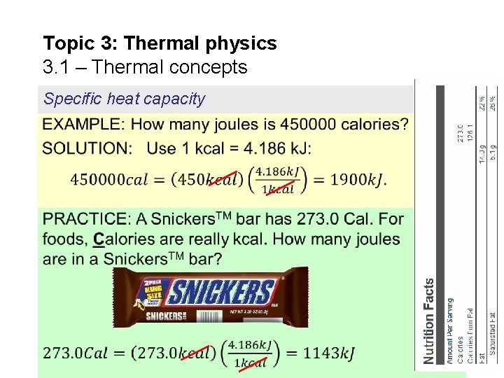 Topic 3: Thermal physics 3. 1 – Thermal concepts Specific heat capacity 