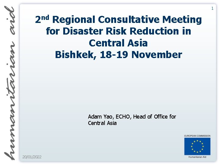 1 2 nd Regional Consultative Meeting for Disaster Risk Reduction in Central Asia Bishkek,