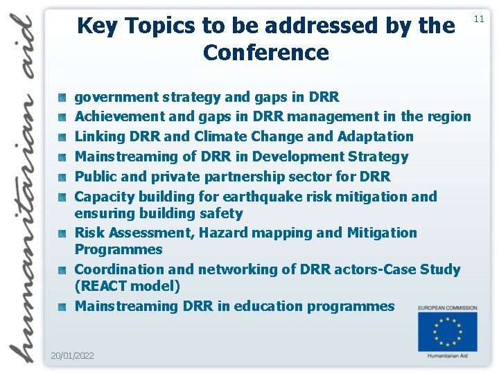 Key Topics to be addressed by the Conference government strategy and gaps in DRR