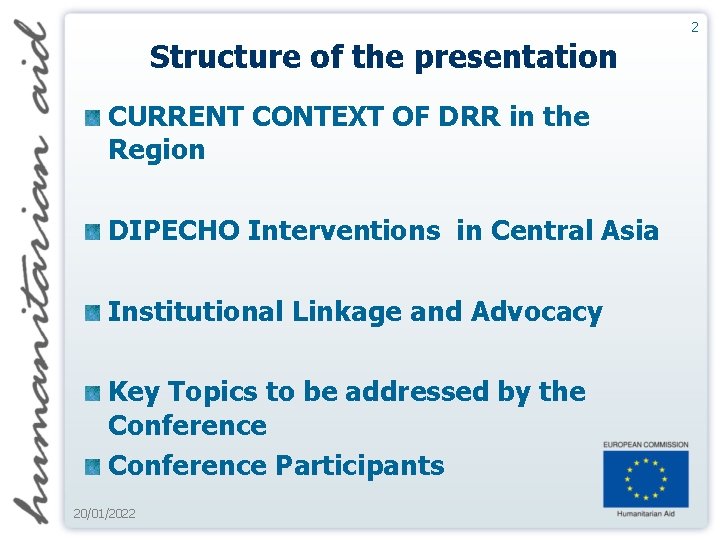 2 Structure of the presentation CURRENT CONTEXT OF DRR in the Region DIPECHO Interventions