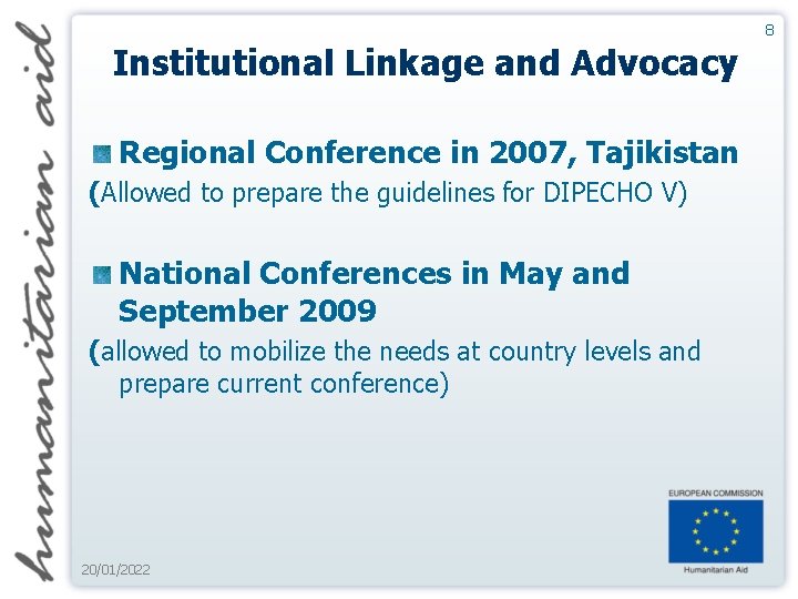 8 Institutional Linkage and Advocacy Regional Conference in 2007, Tajikistan (Allowed to prepare the