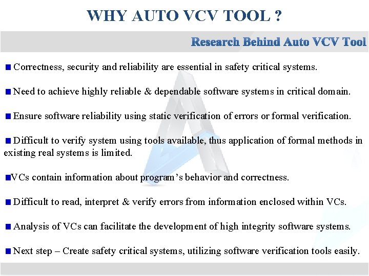 WHY AUTO VCV TOOL ? Correctness, security and reliability are essential in safety critical