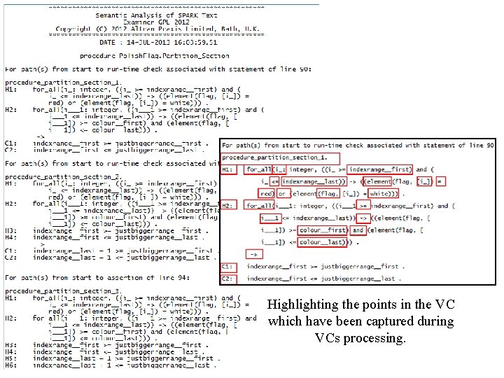 Highlighting the points in the VC which have been captured during VCs processing. 