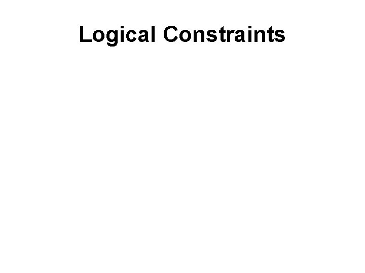 Logical Constraints 