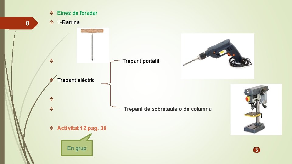  Eines de foradar 8 1 -Barrina Trepant portàtil Trepant elèctric Trepant de sobretaula