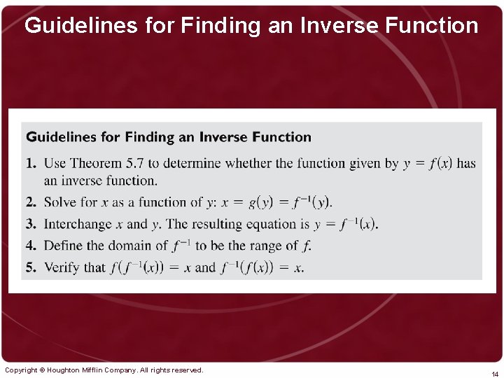 Guidelines for Finding an Inverse Function Copyright © Houghton Mifflin Company. All rights reserved.