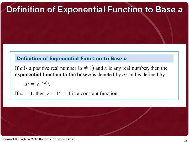 Definition of Exponential Function to Base a Copyright © Houghton Mifflin Company. All rights