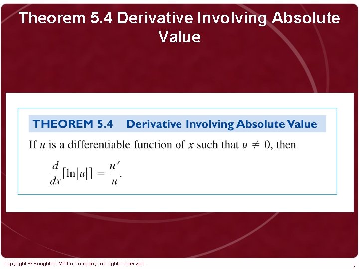 Theorem 5. 4 Derivative Involving Absolute Value Copyright © Houghton Mifflin Company. All rights