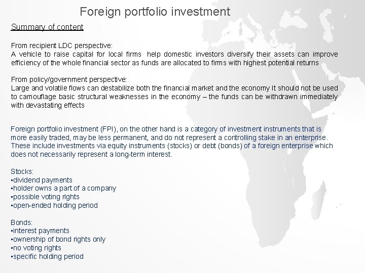 Foreign portfolio investment Summary of content From recipient LDC perspective: A vehicle to raise