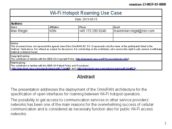 omniran-13 -0019 -03 -0000 Wi-Fi Hotspot Roaming Use Case Date: 2013 -05 -15 Authors: