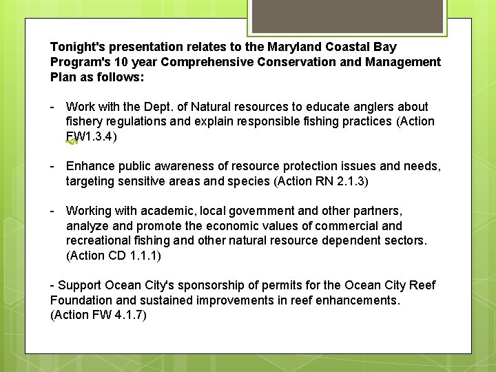 Tonight's presentation relates to the Maryland Coastal Bay Program's 10 year Comprehensive Conservation and Tonight's presentation relates to the Maryland Coastal Bay Program's 10 year Comprehensive Conservation and