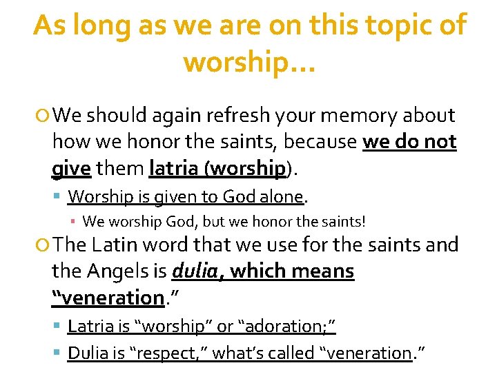 As long as we are on this topic of worship… We should again refresh