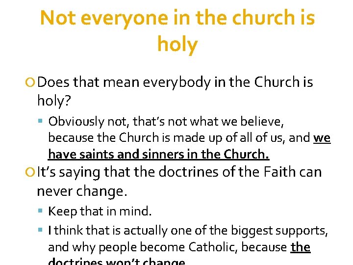 Not everyone in the church is holy Does that mean everybody in the Church