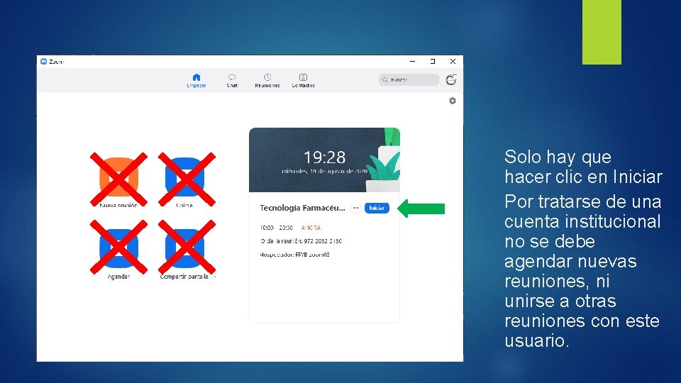 Solo hay que hacer clic en Iniciar Por tratarse de una cuenta institucional no