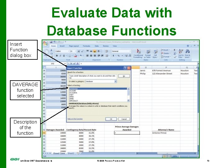 Evaluate Data with Database Functions Insert Function dialog box DAVERAGE function selected Description of