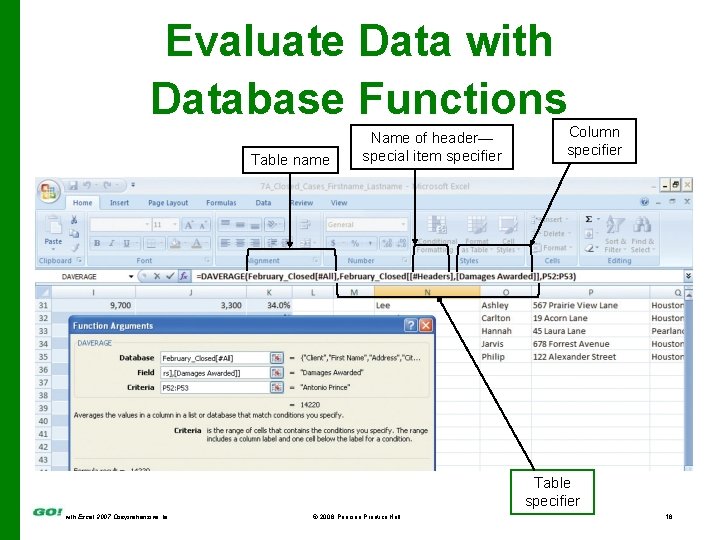 Evaluate Data with Database Functions Table name Name of header— special item specifier Column