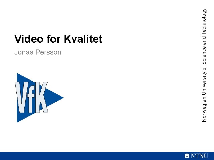 Video for Kvalitet Jonas Persson 