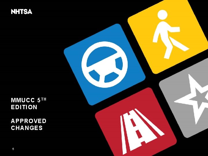 MMUCC 5 T H EDITION APPROVED CHANGES 5 