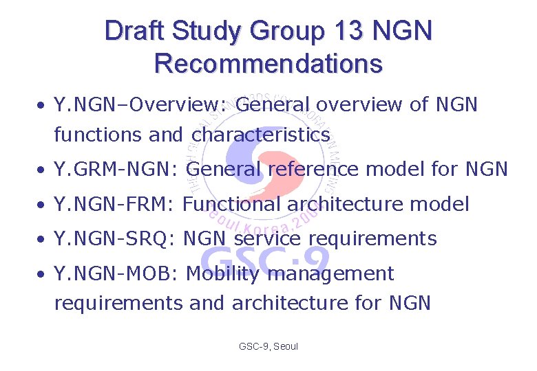 Draft Study Group 13 NGN Recommendations • Y. NGN–Overview: General overview of NGN functions