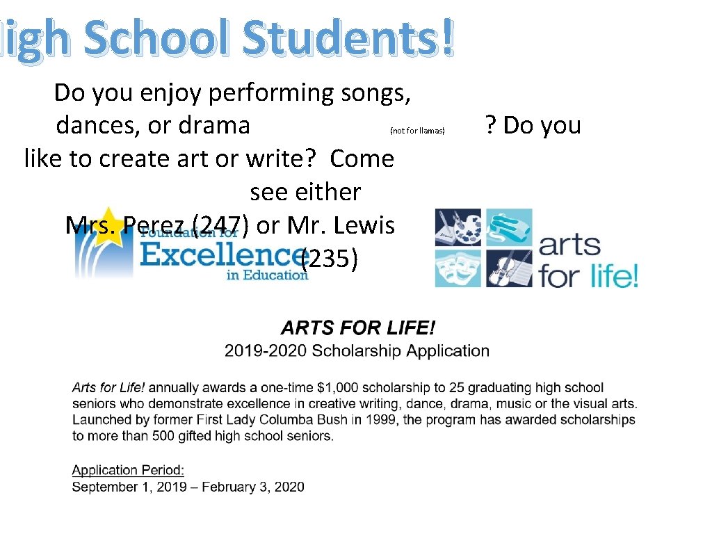 High School Students! Do you enjoy performing songs, dances, or drama like to create