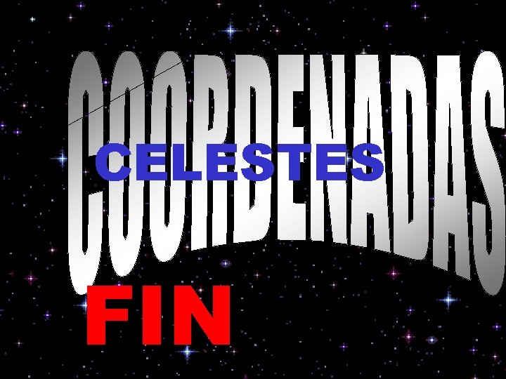 CELESTES FIN 
