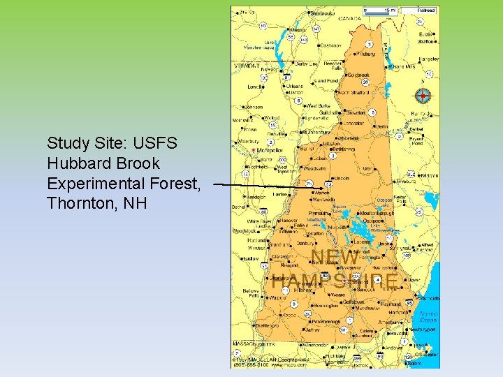 Study Site: USFS Hubbard Brook Experimental Forest, Thornton, NH 