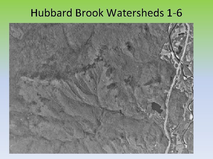 Hubbard Brook Watersheds 1 -6 