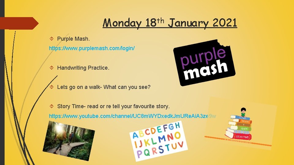 Monday 18 th January 2021 Purple Mash. https: //www. purplemash. com/login/ Handwriting Practice. Lets