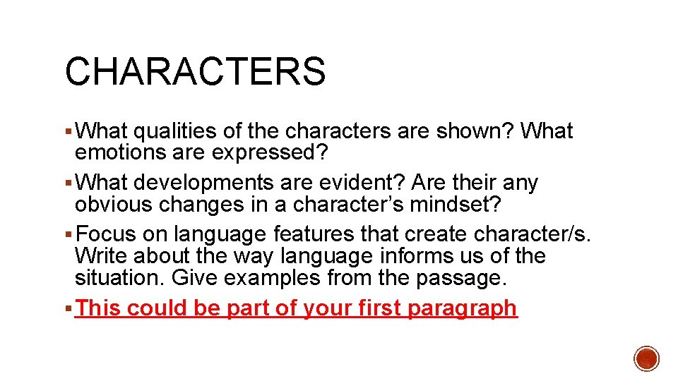 CHARACTERS § What qualities of the characters are shown? What emotions are expressed? §