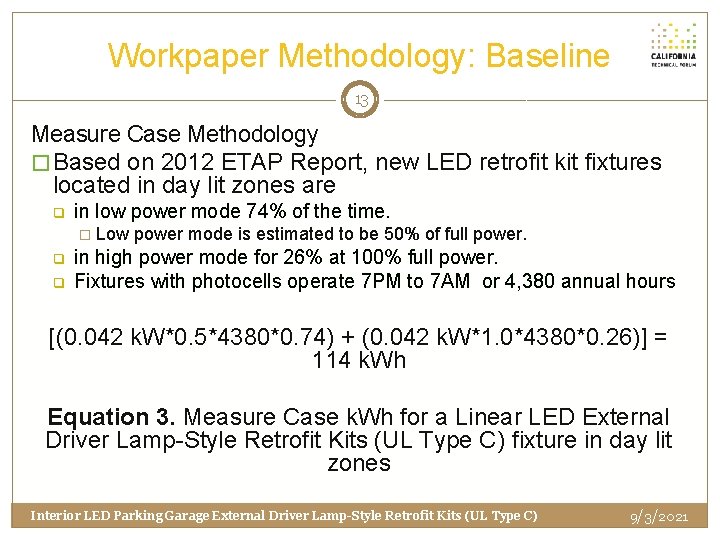 Workpaper Methodology: Baseline 13 Measure Case Methodology � Based on 2012 ETAP Report, new