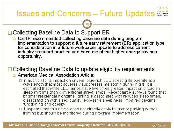 Issues and Concerns – Future Updates 19 � Collecting Baseline Data to Support ER