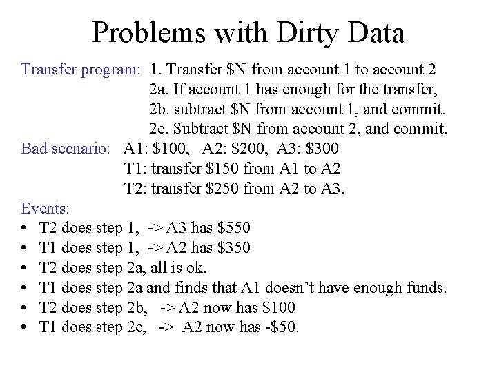 Problems with Dirty Data Transfer program: 1. Transfer $N from account 1 to account