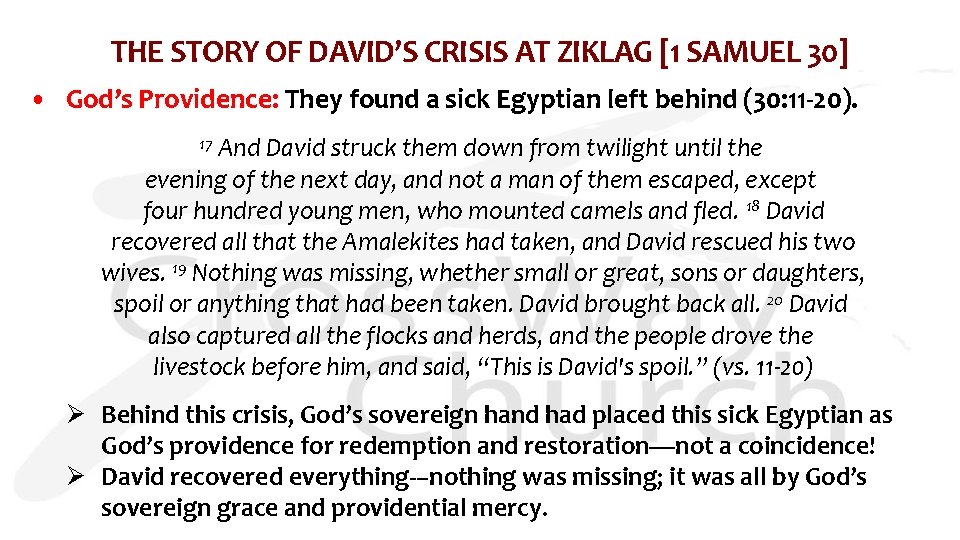 THE STORY OF DAVID’S CRISIS AT ZIKLAG [1 SAMUEL 30] • God’s Providence: They