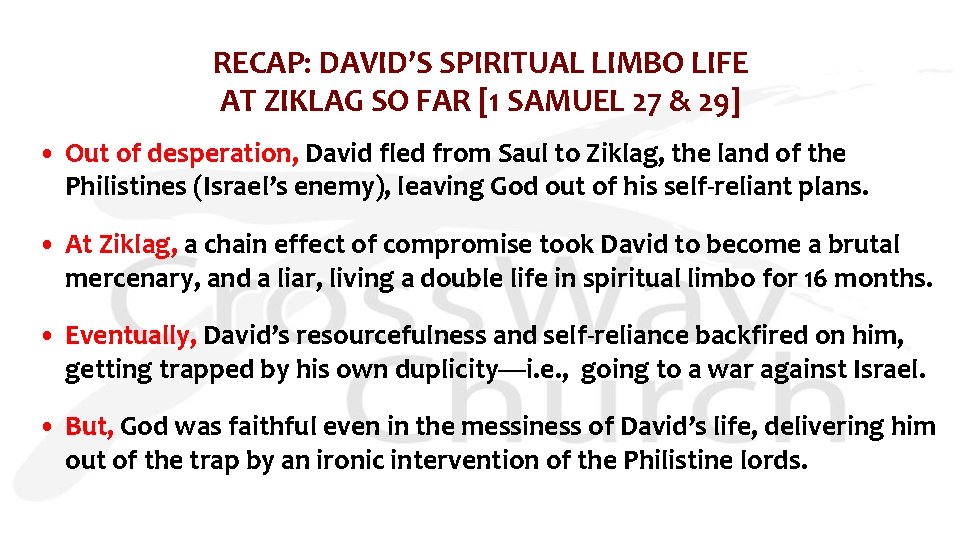 RECAP: DAVID’S SPIRITUAL LIMBO LIFE AT ZIKLAG SO FAR [1 SAMUEL 27 & 29]