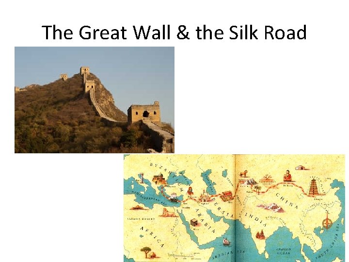 The Great Wall & the Silk Road 
