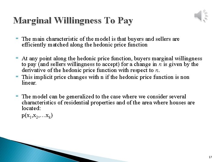 Marginal Willingness To Pay The main characteristic of the model is that buyers and