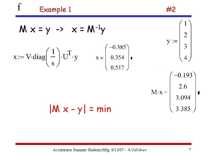 f Example 1 #2 M x = y -> x = M-1 y |M