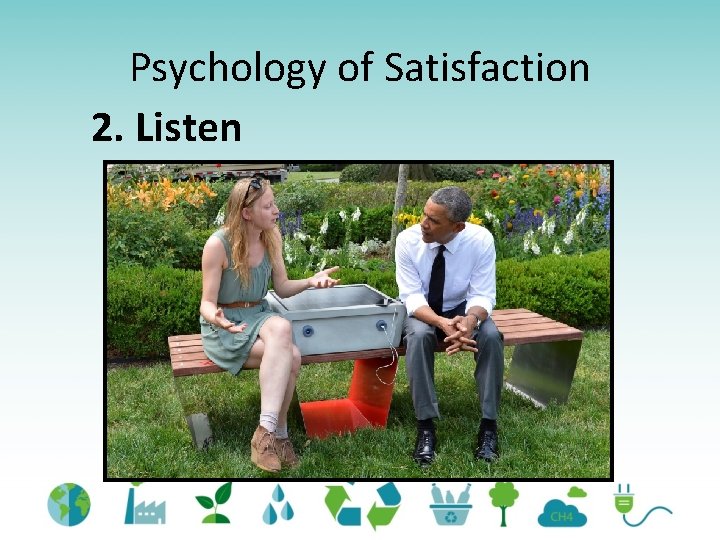 Psychology of Satisfaction 2. Listen 