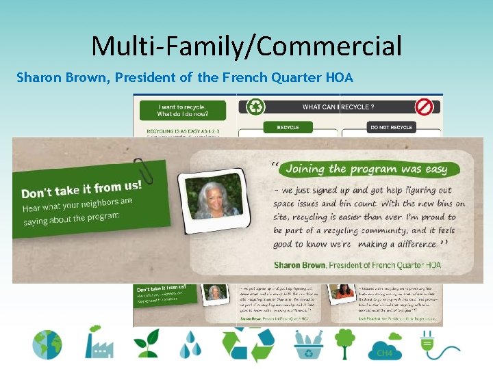 Multi-Family/Commercial Sharon Brown, President of the French Quarter HOA 